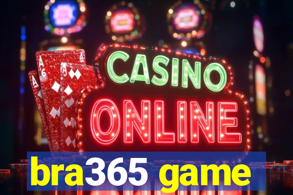 bra365 game